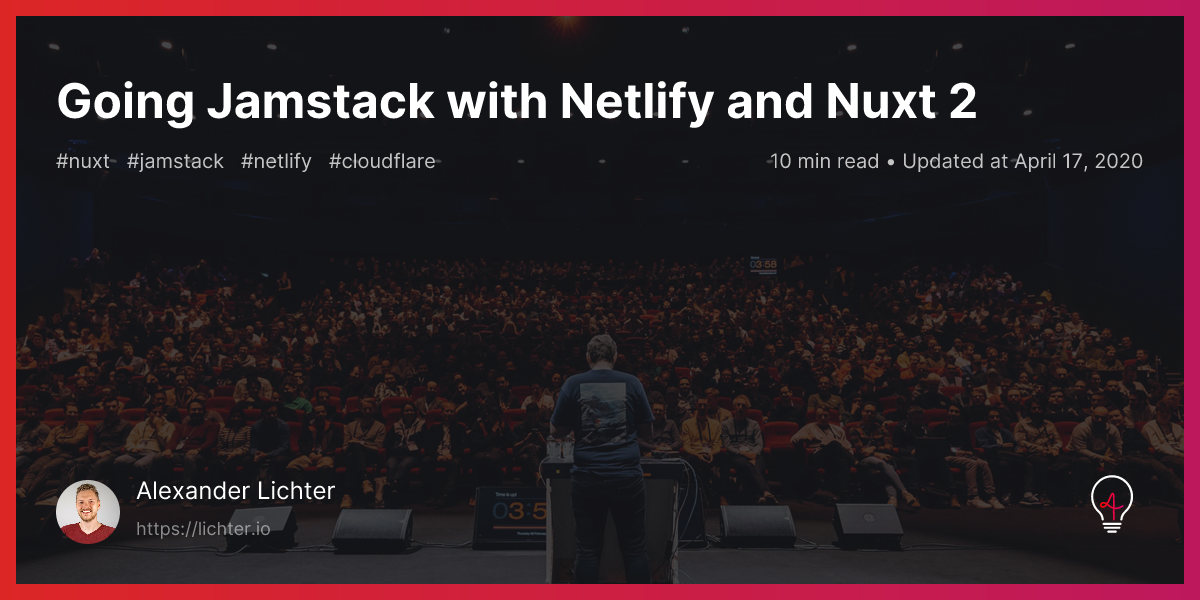 Going Jamstack with Netlify and Nuxt 2 - Alexander Lichter