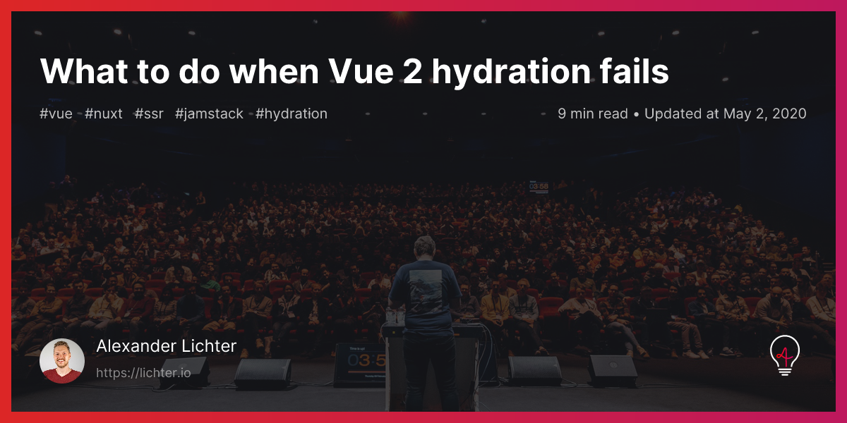What to do when Vue 2 hydration fails - Alexander Lichter