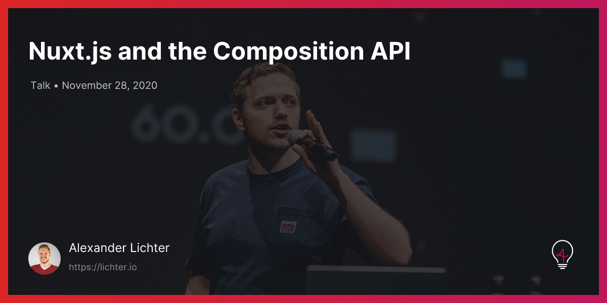 Nuxt.js and the Composition API - Alexander Lichter
